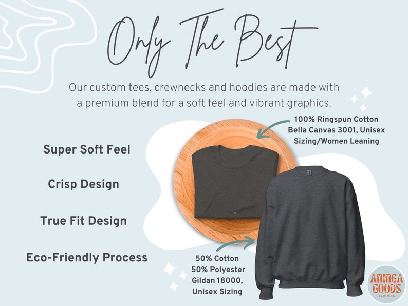 May include: Image features a dark gray crewneck sweatshirt and a gray t-shirt on a wooden plate. Text reads "Only The Best" and highlights features like "Super Soft Feel" and "Crisp Design." The image also includes fabric details and the brand logo.