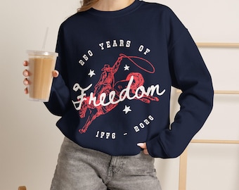 USA 250 Years of Freedom Sweatshirt, Patriotic 4th of July Crewneck, America 250th Anniversary Shirt, 1776 2026 Western Cowboy Sweatshirt