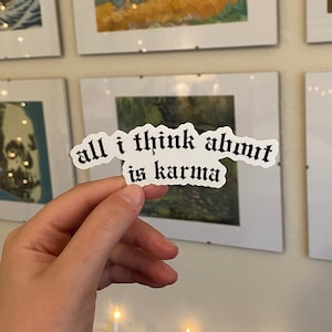 Kijk wat je me hebt laten doen sticker | Taylor Swift-sticker | reputatiesticker | het enige waar ik aan denk is karma