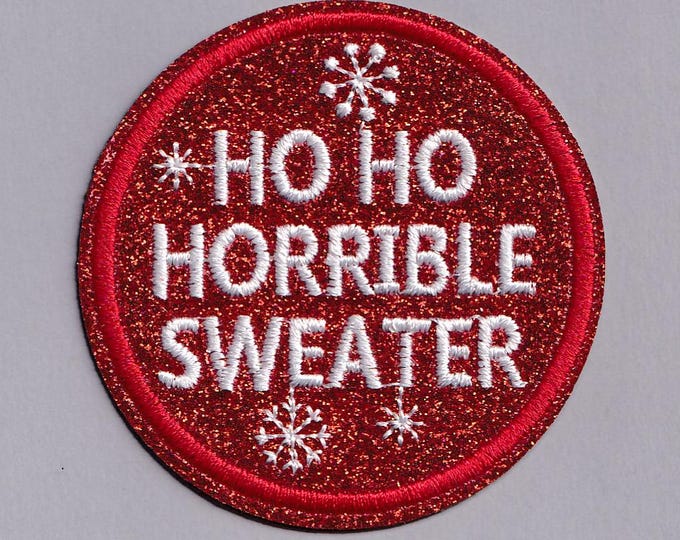 Ho Ho Horrible Sweater Patch Iron-on Embroidered Xmas Christmas Jumper Applique Patches