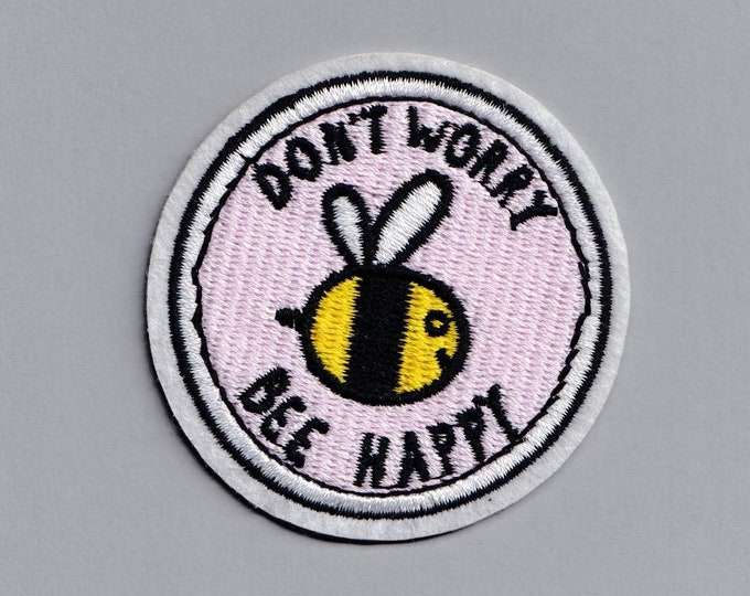 Don't Worry Bee Happy Iron On Embroidered Patch Positive Message Applique Badge Patch for Clothing Luggage Bags