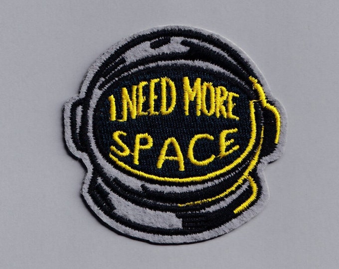 I Need More Space Astronaut Patch Applique Iron-on Embroidered Space Patch