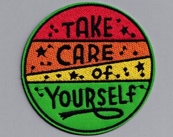 Take Care of Yourself Iron on Patch Embroidered Positive Message Applique Patch