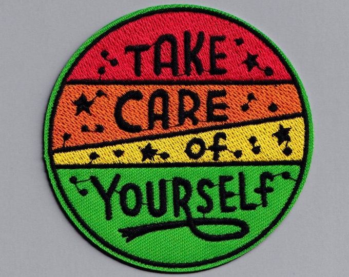 Take Care of Yourself Iron on Patch Embroidered Positive Message Applique Patch
