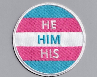 He Him His Pronouns Patch Iron-on Embroidered Applique Patch Trans Gender Identity