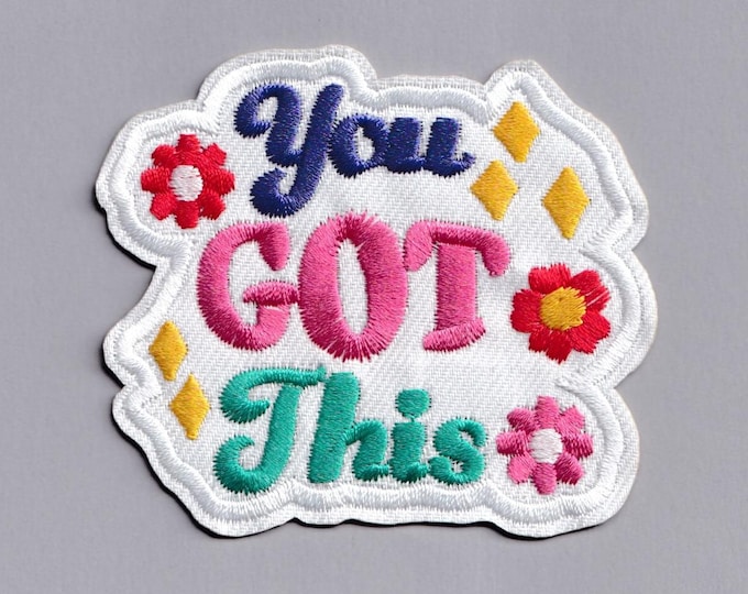 Colourful You Got This Patch Iron-on Embroidered Motivational Message Patches