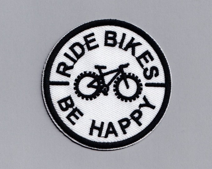 Ride Bikes Be Happy Patch Iron-on Embroidered Bike Bicycle Patches