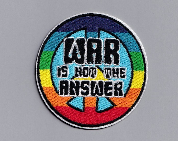 Embroidered Iron-on War Is Not The Answer Patch Applique Hippy Peace Sign Patch