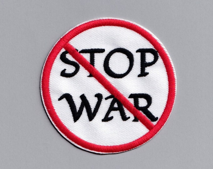 Stop War Embroidered Anti-War Patch Iron-on Protest Activist Applique