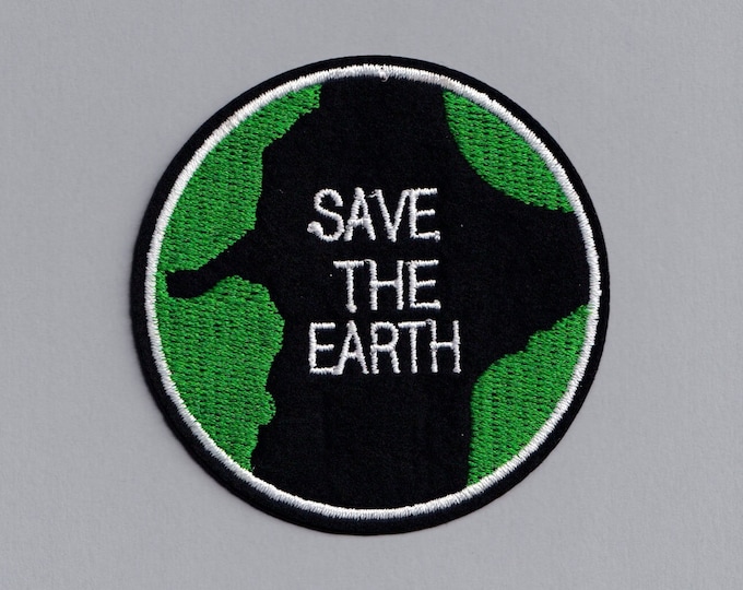 Embroidered Save The Earth Planet Patch Iron On Applique Environmentalist Environment