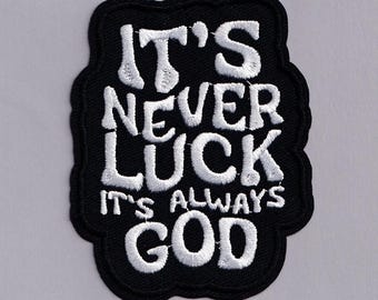 Never Luck Always God Patch Iron-on Christian God Applique Patches Christianity Black White