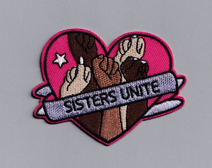 Pink Sisters Unite Feminist Patch Iron On Embroidered Feminism Heart Applique Patch