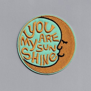 You Are My Sunshine Positive Message Patch Embroidered Iron-on Applique Positivity