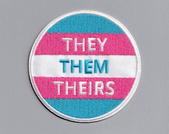 They, Them, Theirs Pronouns Patch Iron-on Embroidered Applique Patch Trans Gender Identity