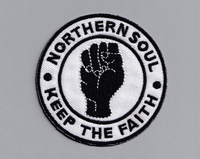 Northern Soul Keep The Faith Patch Embroidered Iron On Patch Applique Motown