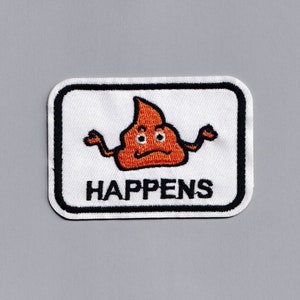 Shit Happens Patch Iron-on Embroidered Poo Poop Patches