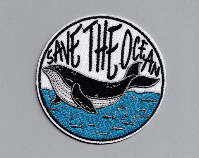 Embroidered Save The Ocean Iron On Patch Orca Whale Patch Environmental