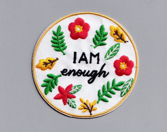 Embroidered 'I Am Enough' Patch Iron-On Positive Message Applique Patch Self Worth
