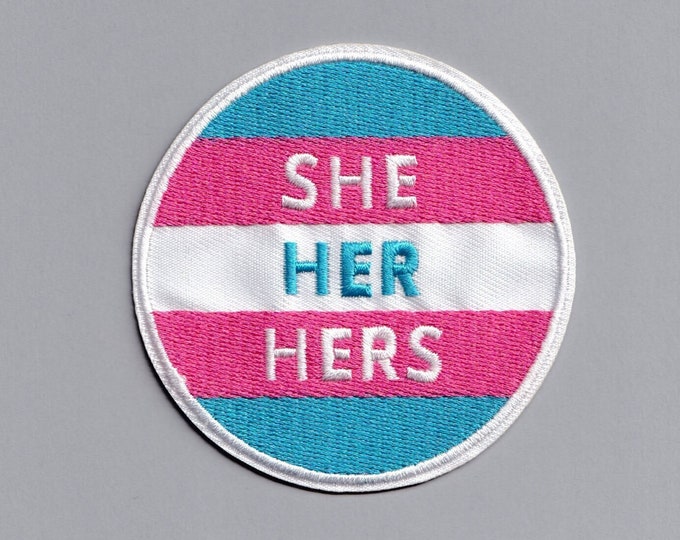 She Her Hers Pronouns Patch Iron-on Embroidered Applique Patch Trans Gender Identity