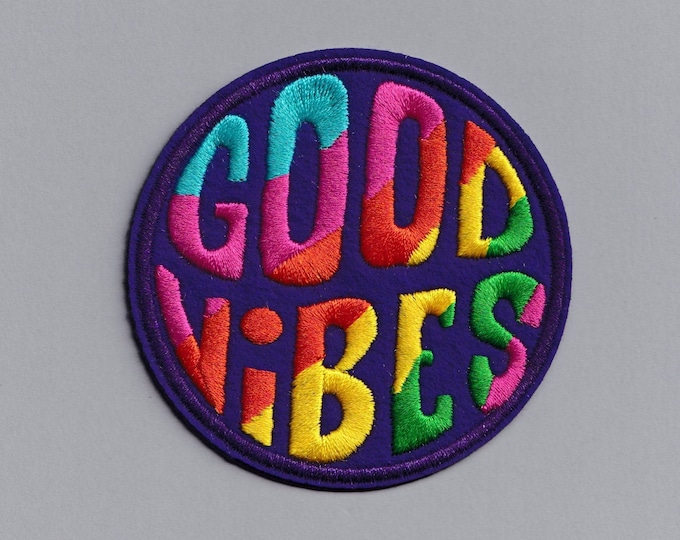 Good Vibes Iron On Patch Embroidered Hippie 60's Psychedelic Applique Patch Positive Message