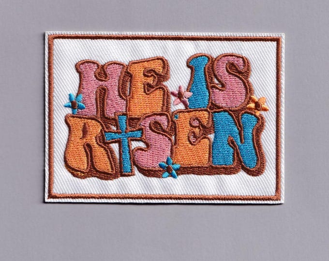 He Is Risen Patch Christian Iron-on Embroidered God Jesus Religious Patches Christianity