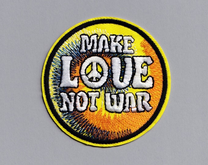 Make Love Not War Hippy Patch Peace Sixties Applique Patch Iron On Embroidered