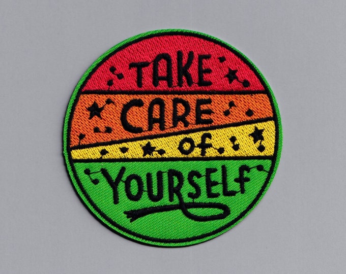 Take Care of Yourself Iron on Patch Embroidered Positive Message Applique Patch