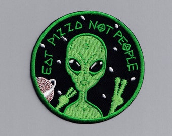 Eat Pizza Not People Alien Patch Iron On Funny Martian Applique Badge Patch