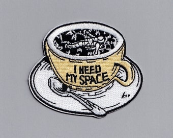 Embroidered Iron-on I Need My Space Coffee Patch Applique Space Travel Astronaut