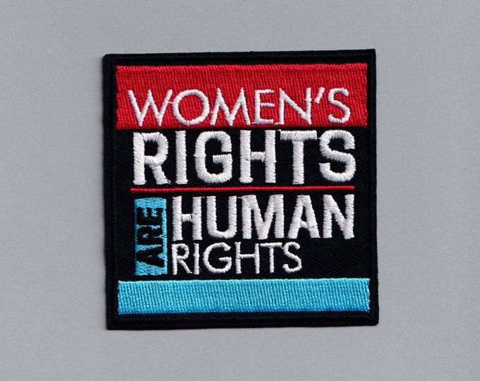 Women's Rights Are Human Rights Patch Embroidered Iron-on Feminist Patch Applique