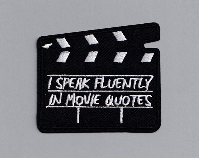 Iron-on 'I Speak Fluently In Movie Quotes' Clapperboard Patch Applique Film TV Quote Film Quotes