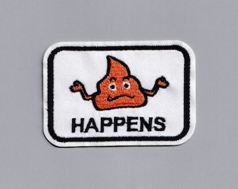 Shit Happens Patch Iron-on Embroidered Poo Poop Patches