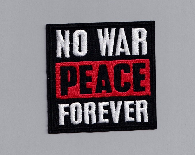 Embroidered Iron-on 'No War Peace Forever' Patch Applique Anti War Protest Patch