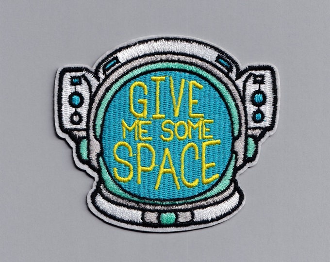 Embroidered Iron-on Give Me Some Space Patch Applique Space Travel Astronaut