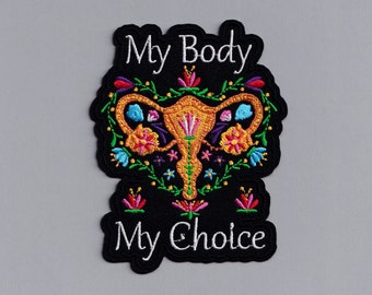 My Body My Choice Patch Iron on Pro Choice Abortion Patch Applique Uterus