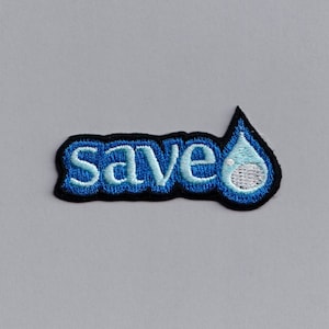Gestickt Bügelbild Save Water Patch Applikation Wasserschutz Umweltschützer Patch Bild 1