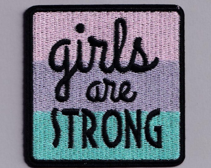 Girls Are Strong Patch Iron-on Embroidered Strong Girls Applique Feminist Patches