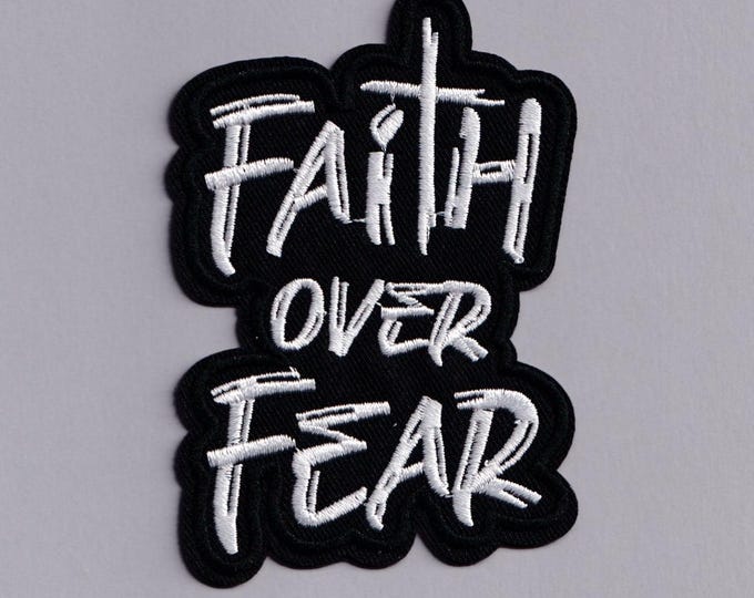Faith over Fear Patch Christian Embroidered Iron-on Christianity Faith Applique Patches