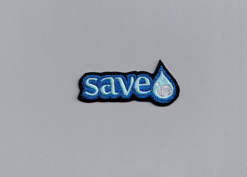 Gestickt Bügelbild Save Water Patch Applikation Wasserschutz Umweltschützer Patch Bild 1