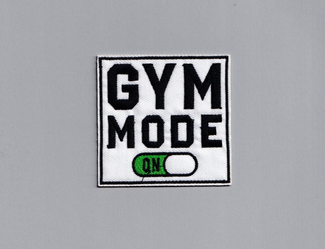 Embroidered 'gym Mode' Fitness Bodybuilding Patch Ironon Applique