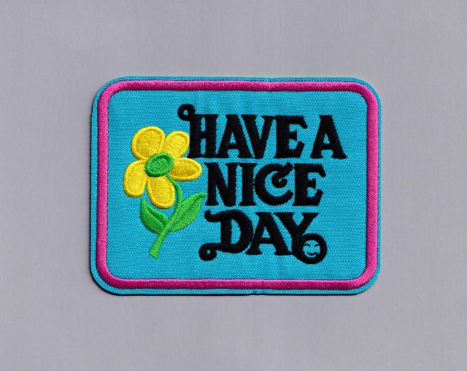Large Blue 'Have A Nice Day' Embroidered Patch Iron On Applique Badge Rectangle Positive Message