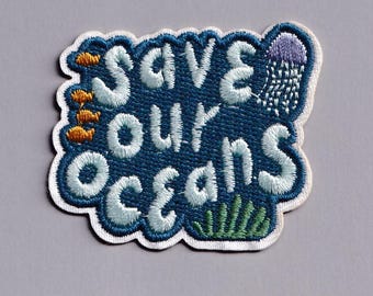 Save The Oceans Patch Iron-on Embroidered Environmentalist Eco-Warrior Applique Patches Plastic Waste