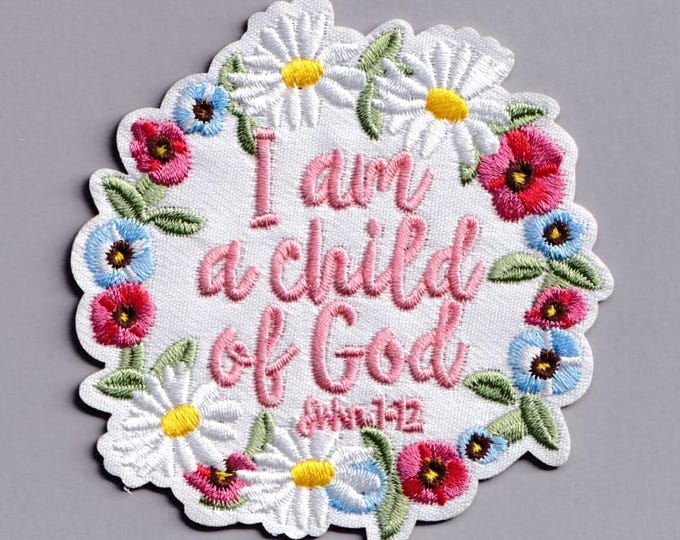 I Am a Child of God patch Iron-on Embroidered Religious Christian Applique Patches Christianity