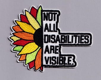 Not All Disabilities Are Visible Patch Iron-on Embroidered SEN Autism ADHD Applique Patches
