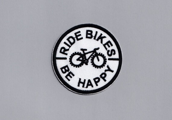 Ride Bikes Be Happy Patch Iron on Embroidered Bike Bicycle Patches Etsy Canada