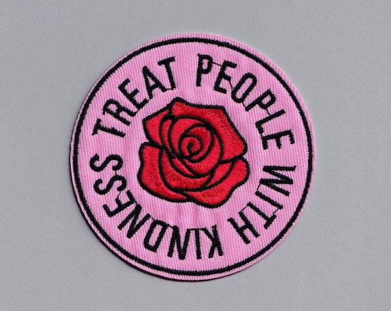 Treat People With Kindness Embroidered Iron On Sew On Patch 