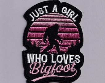 Just a Girl Who Loves Bigfoot Patch Iron-on Embroidered Bigfoot Sasquatch Applique Patches