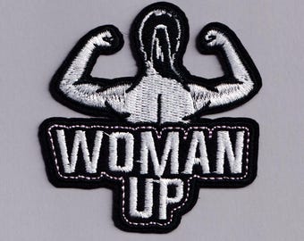Woman Up Patch Iron-on Embroidered Feminist Strong Woman Women's Rights Applique Patches
