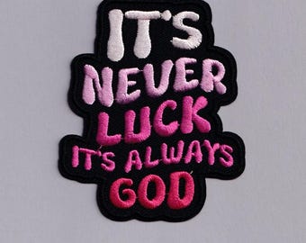 Never Luck Always God Patch Iron-on Christian God Applique Patches Christianity