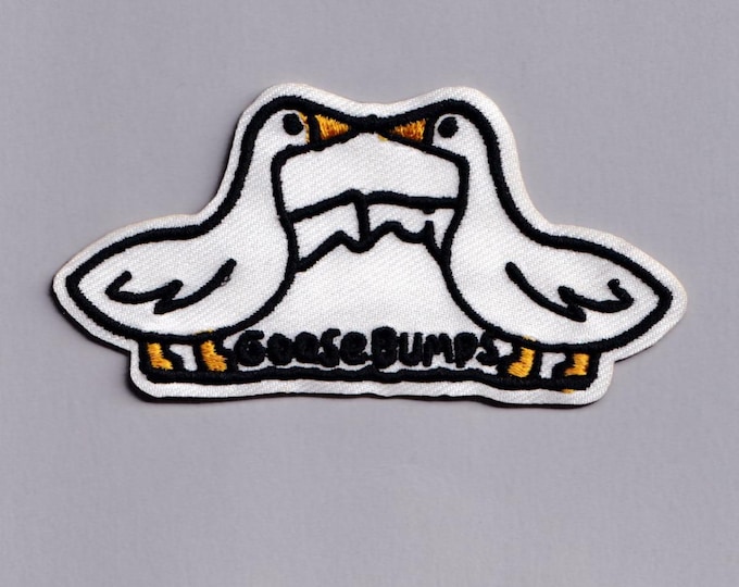 Goosebumps Patches Iron-on Sew-on Embroidered Goose Geese Applique Patches